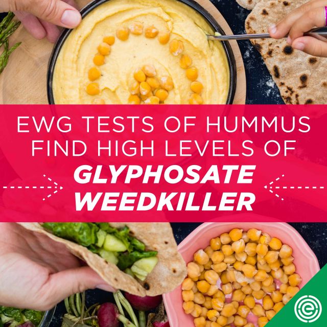 EWG finds glyposate in hummus